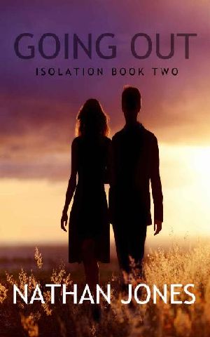 [Isolation 02] • Isolation (Book 2) · Going Out